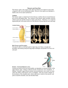 Thoracic and Chest Pain The thoracic spine is the region of the