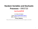 Random Variables and Stochastic Processes * 0903720 Lecture#18
