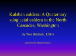 PowerPoint Presentation - Kulshan caldera: A Quaternary subglacial
