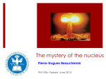 The Strong interaction or the mystery of the nucleus - Pierre