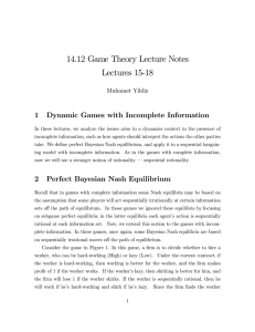 14.12 Game Theory Lecture Notes Lectures 15-18
