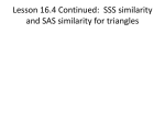 Sec. 6.5: Prove Triangles Similar by SSS and SAS