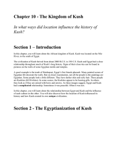 In what ways did location influence the history of Kush?