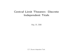 Central Limit Theorem: Discrete Independent Trials