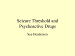 Seizure threshold psychotropics (powerpoint file)