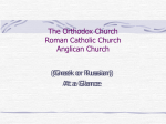 The Orthodox Church Roman Catholic Church Anglican Church