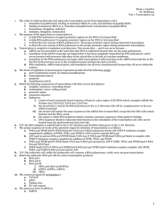 Block 1: Genetics Dr. McKinney Test 1: Transcription (4) The order