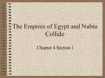 The Empires of Egypt and Nubia Collide