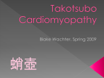 Takotsubo - S. Blake Wachter, MD, PhD Advanced Heart Failure