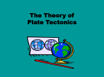 The Theory of Plate Tectonics Plates