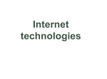 Technology Infrastructure: The Internet and the World Wide Web