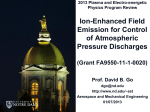 Ongoing: Ion-Enhanced Field Emission