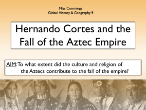 Hernando Cortes and the Fall of the Aztec Empire