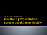 Milestone 3 Presentation: System Level Design Review