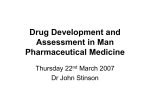 Drug Development and Assessment in Man Pharmaceutical Medicine