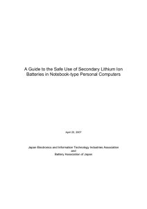 A Guide to the Safe Use of Secondary Lithium Ion Batteries in