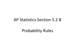 AP Statistics Section 6.2 B Probability Rules