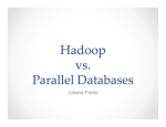 Hadoop vs. Parallel Databases