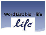 Word List. bio. life