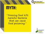 “Freezing food kills harmful bacteria that can cause food poisoning.”