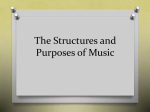 The Structures and Purposes of Music