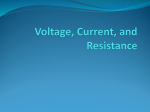 Voltage, Current, and Resistance
