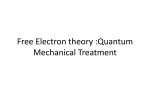 Free Electron theory :Quantum Mechanical Treatment