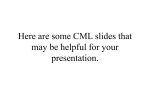 Here are some CML slides that may be helpful for your presentation.
