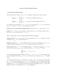 Lecture 6: Borel-Cantelli Lemmas 1.) First Borel