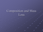 Composition and Mass Loss