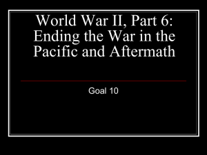 World War II, Part 6: Ending the War in the Pacific and Aftermath