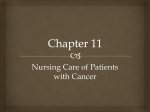 Chapter 10 Nursing Care of Patients with Cancer