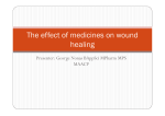 The effect of medicines on wound healing