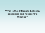 What is the difference between geocentric and heliocentric theories?