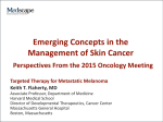 Emerging Concepts in the Management of Skin Cancer