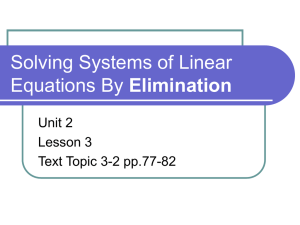 Solving Systems of Linear Equations By Elimination