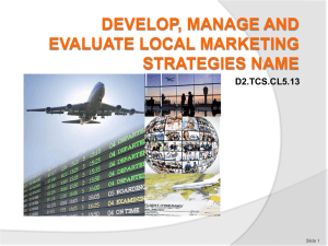 DEVELOP, MANAGE AND EVALUATE LOCAL MARKETING