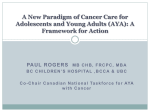 A New Paradigm of Cancer Care for Adolescents and Young Adults