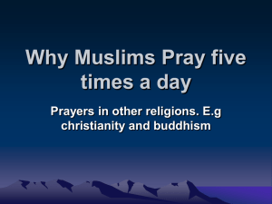 Why Muslims Pray five times a day