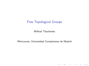 Free Topological Groups - Universidad Complutense de Madrid