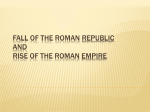 Fall of the Roman Republic And Rise of the Roman Empire