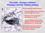 The India - Eurasia collision, Himalaya and the Tibetan