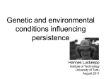 Genetic and environmental conditions influencing persistence