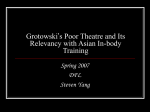Grotowski`s poor theatre and its relevancy with Asian practices in