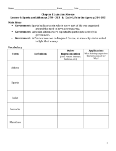 Chapter 11: Ancient Greece Lesson 4: Sparta and Athens p. 378 – 383
