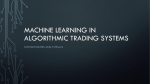 MACHINE LEARNING IN ALGORITHMIC TRADING SYSTEMS