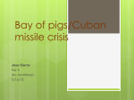 Bay of pigs/Cuban missile crisis