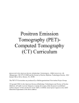 Positron Emission Tomography (PET)