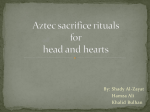 Aztec sacrifice rituals for head and hearts - Sh. M Hassan Ali
