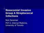 Nosocomial Invasive Group A Streptococcal Infections